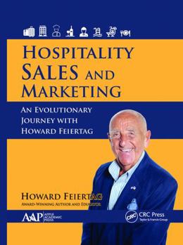 Paperback Hospitality Sales and Marketing: An Evolutionary Journey with Howard Feiertag Book
