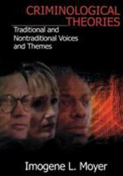 Paperback Criminological Theories: Bridging the Past to the Future Book
