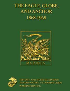 Paperback The Eagle, Globe and Anchor 1868 - 1968 Book