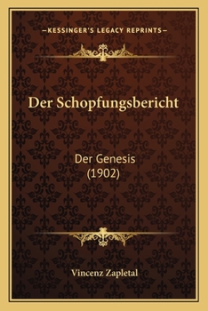 Paperback Der Schopfungsbericht: Der Genesis (1902) [German] Book