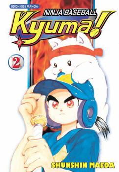 Paperback Ninja Baseball Kyuma!, Volume 2 Book