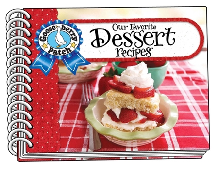 Spiral-bound Our Favorite Dessert Recipes Book
