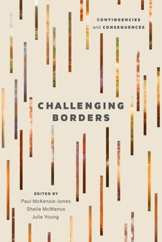 Paperback Challenging Borders: Contingencies and Consequences Book