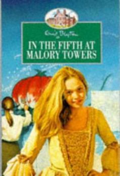 In the Fifth at Malory Towers - Book #5 of the Dolly