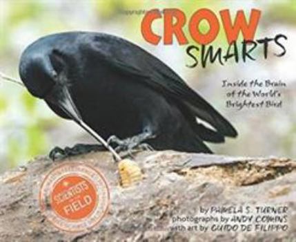 Hardcover Crow Smarts: Inside the Brain of the World's Brightest Bird Book