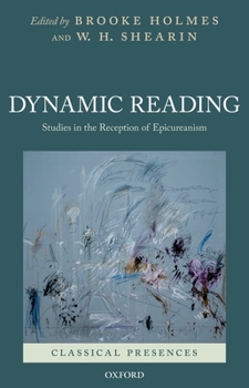 Hardcover Dynamic Reading: Studies in the Reception of Epicureanism Book