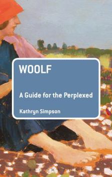 Woolf: A Guide for the Perplexed - Book  of the Guides for the Perplexed