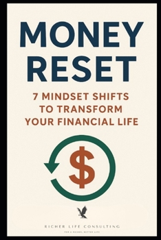 Paperback Money Reset: 7 Mindset Shifts to Transform Your Financial Life Book