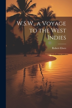 Paperback W.S.W., a Voyage to the West Indies Book