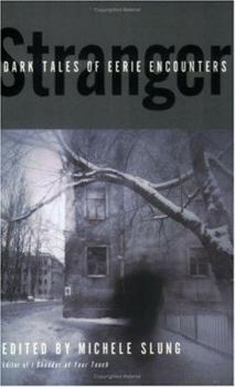 Paperback Stranger: Dark Tales of Eerie Encounters Book