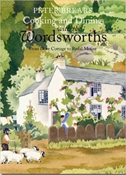 Paperback Cooking and Dining with the Wordsworths: From Dove Cottage to Rydal Mount Book