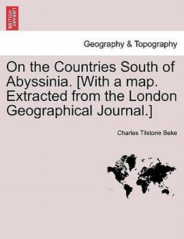 Paperback On the Countries South of Abyssinia. [With a Map. Extracted from the London Geographical Journal.] Book