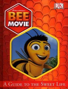 Hardcover Bee Movie: A Guide to the Sweet Life Book