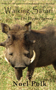 Walking Safari: Poems - Book  of the TRP Southern Poetry Breakthrough Series