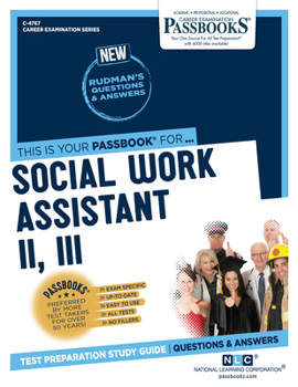 Paperback Social Work Assistant II, III (C-4767): Passbooks Study Guide Volume 4767 Book