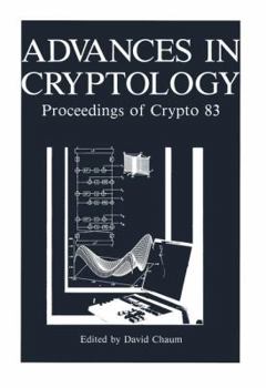 Paperback Advances in Cryptology: Proceedings of Crypto 83 Book