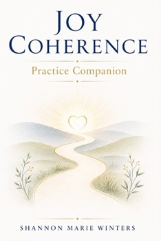 Joy Coherence Practice Companion