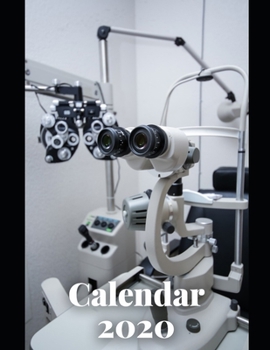 Optician Calendar 2020: Calendar Weekly Planer 2020 Logbook Diary Gift Todo Memory Book Budget Planner Hobby | Men, Woman, Girls & Boys | 8.5" x 11" | 21.59 x 27.94 cm | 57 Pages (Calendars 2020)