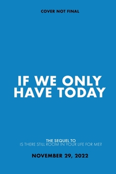 If We Only Have Today : A Novel - Book #2 of the Jake Ruiz