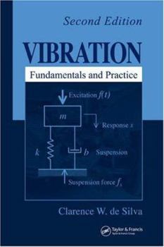 Hardcover Vibration: Fundamentals and Practice, Second Edition Book