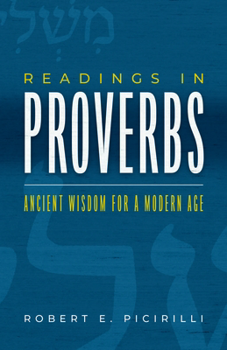 Paperback Readings in Proverbs: Ancient Wisdom for a Modern Age Book