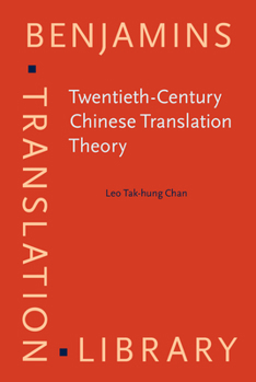 Hardcover Twentieth-Century Chinese Translation Theory: Modes, Issues and Debates Book