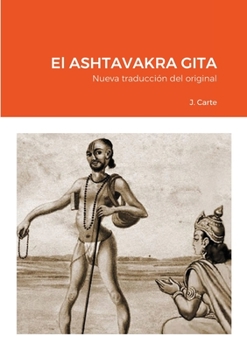 Paperback El ASHTAVAKRA GITA: Nueva traducción del original [Spanish] Book