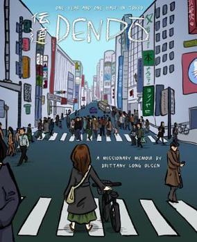 Dendo: One Year and One Half in Tokyo