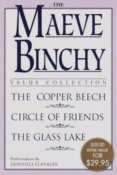 Maeve Binchy Value Collection: The Copper Beach, Circle of Friends, The Glass Lake