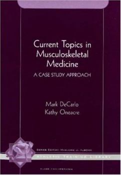 Current Topics in Musculoskeletal Medicine: A Case Study Approach