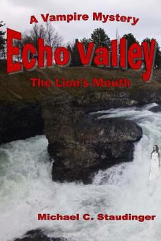 The Lion's Mouth - Book #2 of the Echo Valley