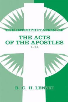 Paperback The Interpretation of the Acts of the Apostles1-14 Book