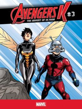 Avengers K: The Advent of Ultron #3 - Book #3 of the Avengers K: The Advent of Ultron