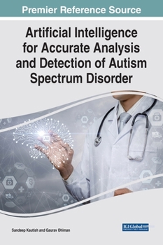 Hardcover Artificial Intelligence for Accurate Analysis and Detection of Autism Spectrum Disorder Book