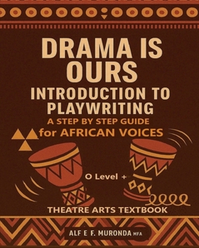 Paperback Drama Is Ours: Playwriting Step by Step Guide Book