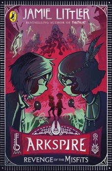 Paperback Arkspire 3: Revenge of the Misfits Book