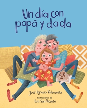 Paperback Un día con papá y dada [Spanish] Book