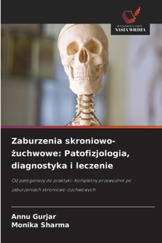 Zaburzenia skroniowo-zuchwowe: Patofizjologia, diagnostyka i leczenie (Polish Edition)