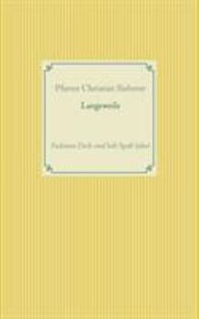 Paperback Langeweile: Fadisiere Dich und hab Spaß dabei [German] Book