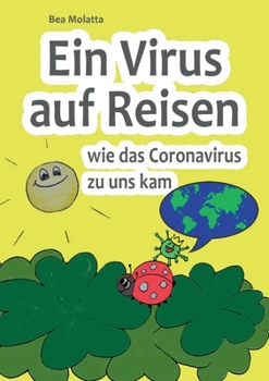 Paperback Ein Virus auf Reisen: Wie das Coronavirus zu uns kam [German] Book