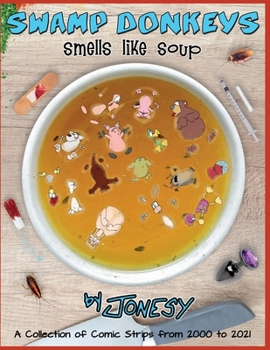 Paperback Swamp Donkeys: Smells Like Soup Book