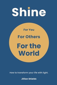 Paperback Shine: For You, For Others, For the World Book