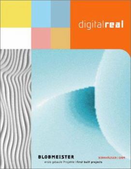 Hardcover Digital Real--Blobmeister: first built projects (German and English Edition) Book
