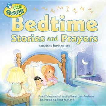 Hardcover Bedtime Stories and Prayers: Blessings for Bedtime Book