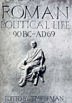 Paperback Roman Political Life, 90bc-Ad69 Book