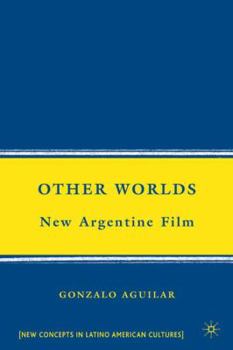 Hardcover Other Worlds: New Argentine Film Book