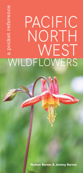 Pamphlet Pacific Northwest Wildflowers: A Pocket Reference Book