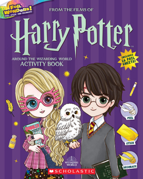 Paperback Around the Wizarding World Activity Book (Harry Potter: Foil Wonders) Book