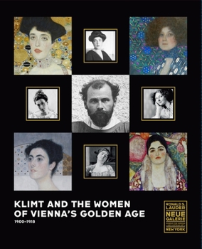 Hardcover Klimt and the Women of Vienna's Golden Age, 1900-1918 Book