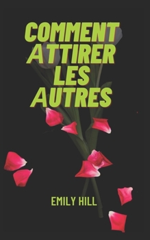 Paperback Comment Аttirer Les Аutres [French] Book